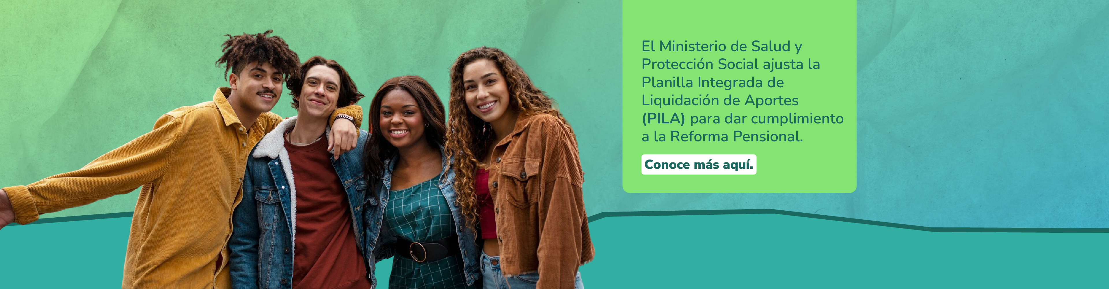 Jovenes representando diversidad, junto con el texto sobre la modificacion de la PILA