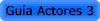 Gu�a Actores 3